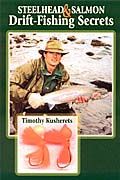 Steelhead & Salmon Drift-Fishing Secrets